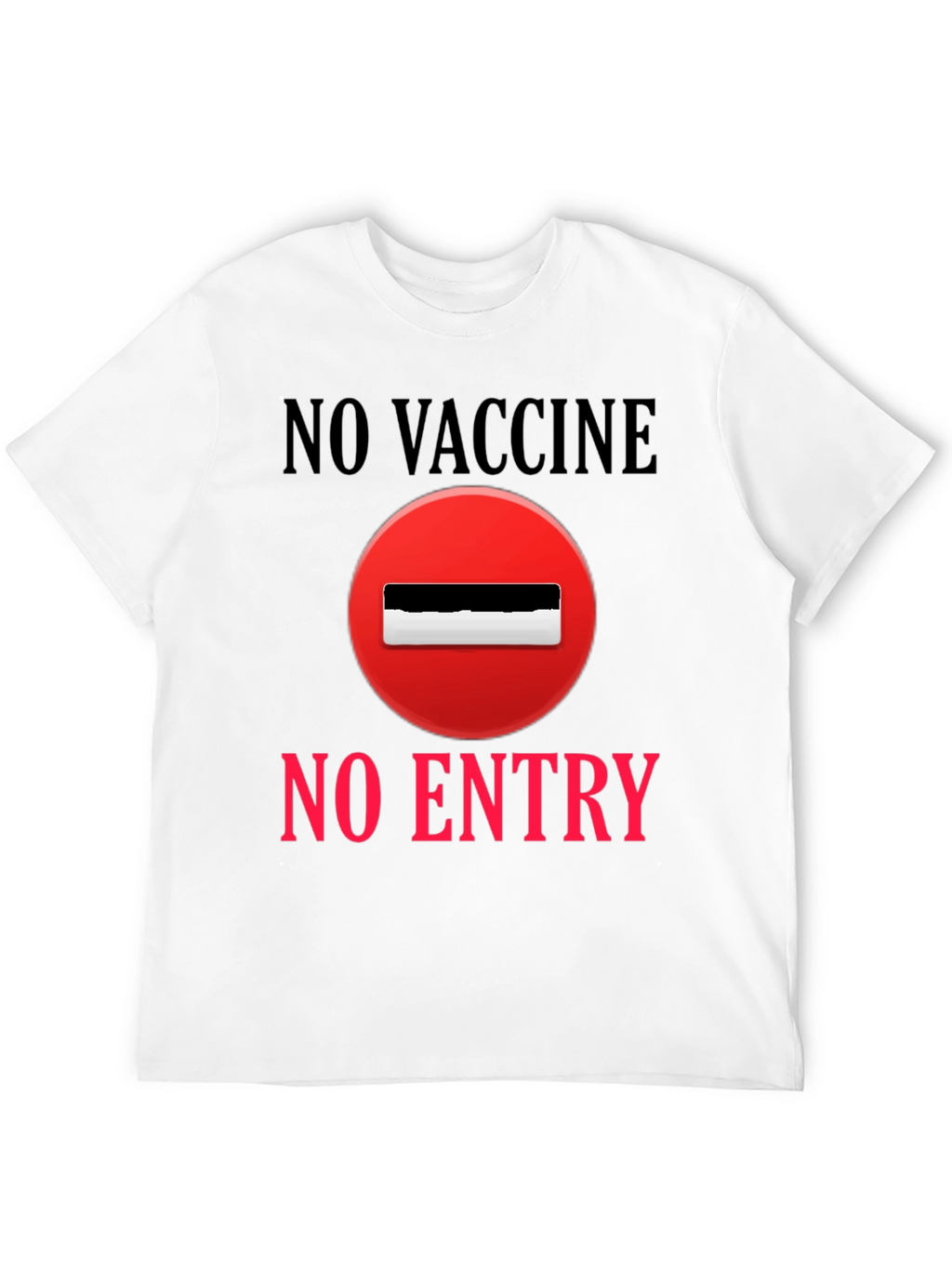 No Vaccine No Entry T-Shirt