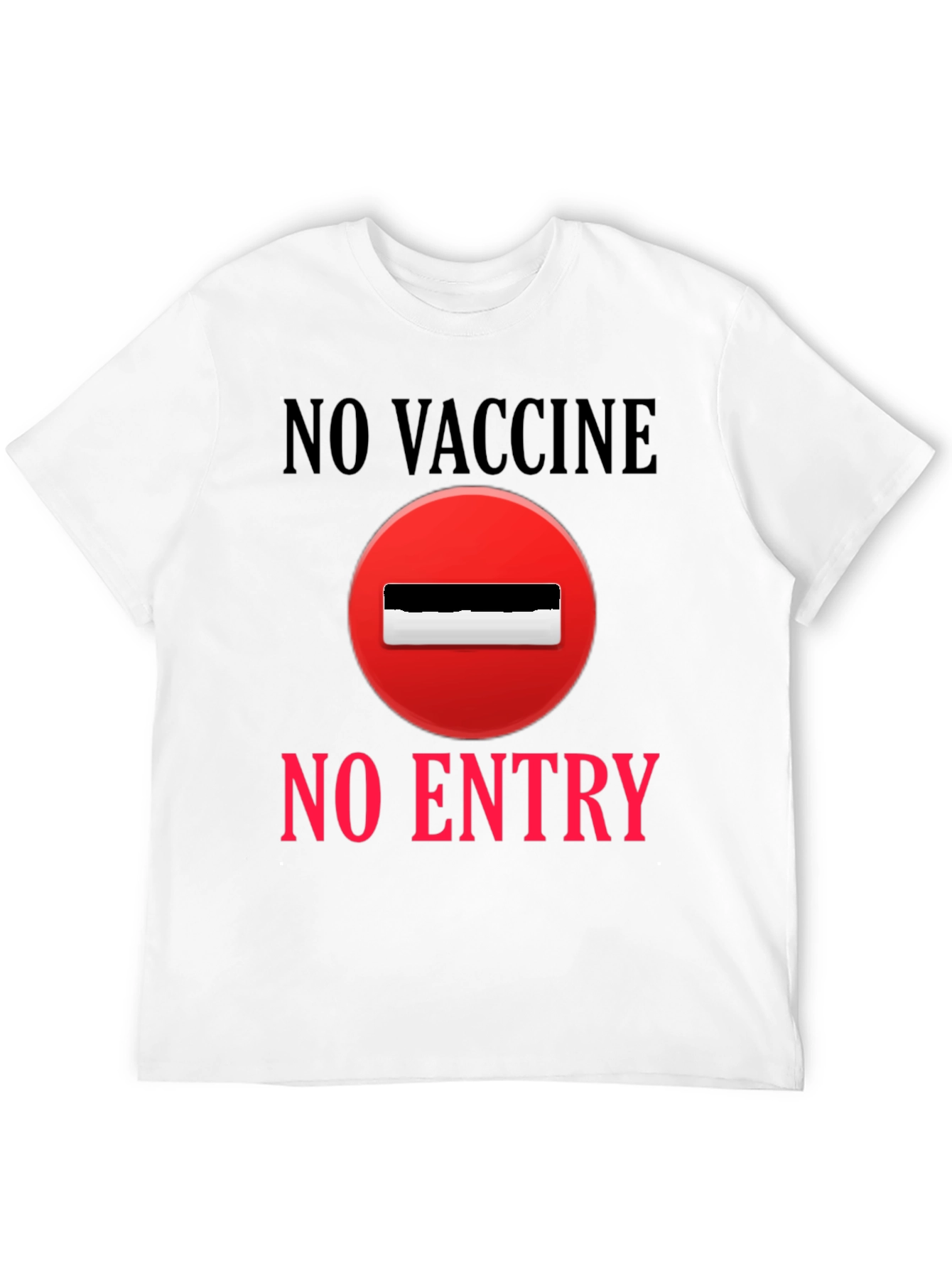 No Vaccine No Entry T-Shirt