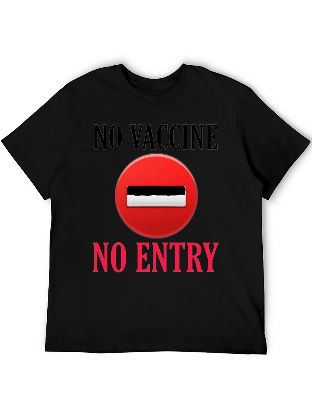 No Vaccine No Entry T-Shirt