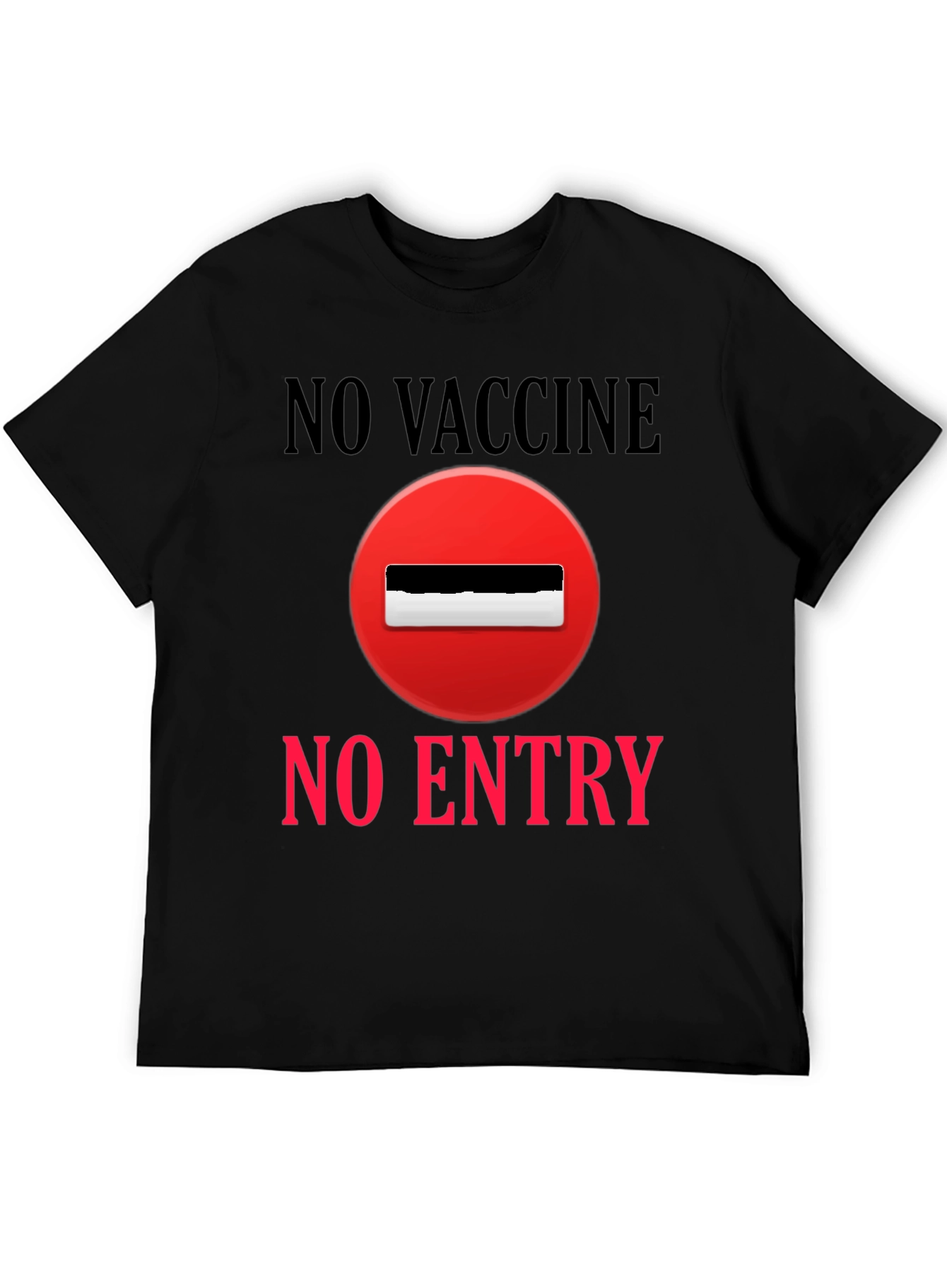 No Vaccine No Entry T-Shirt