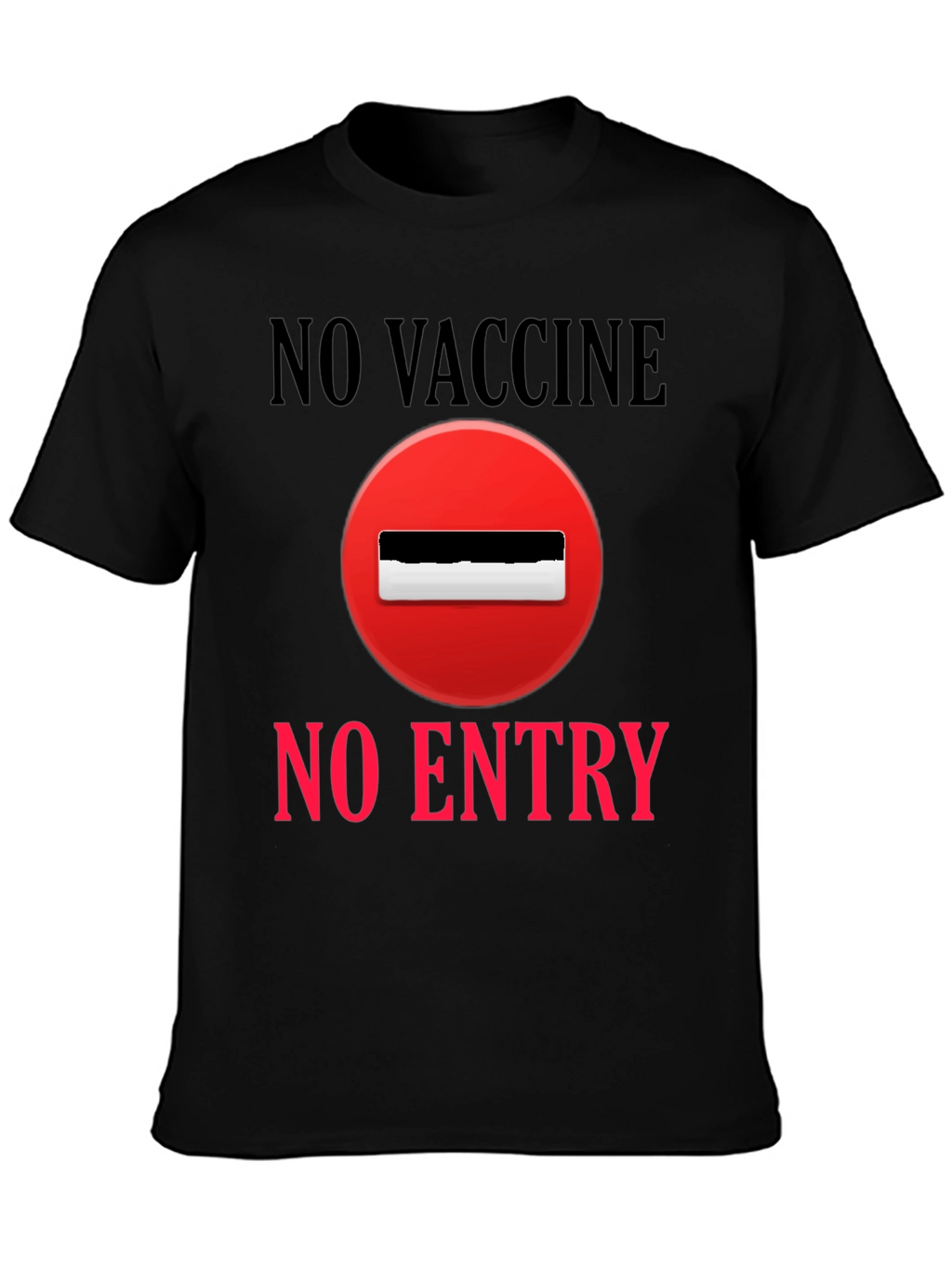 No Vaccine No Entry T-Shirt