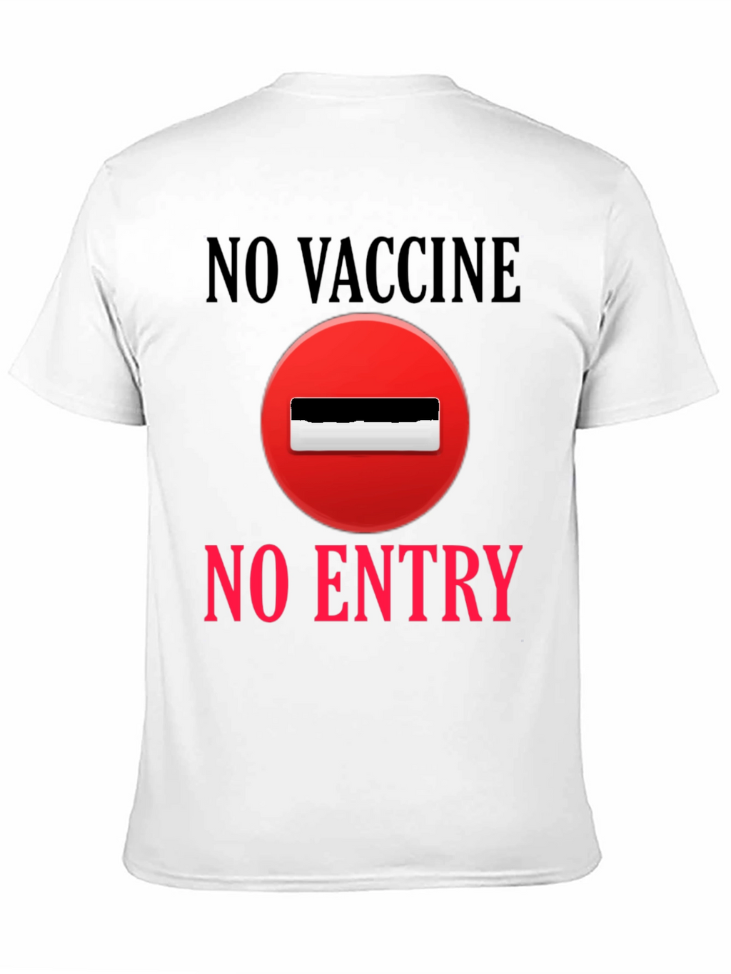 No Vaccine No Entry T-Shirt