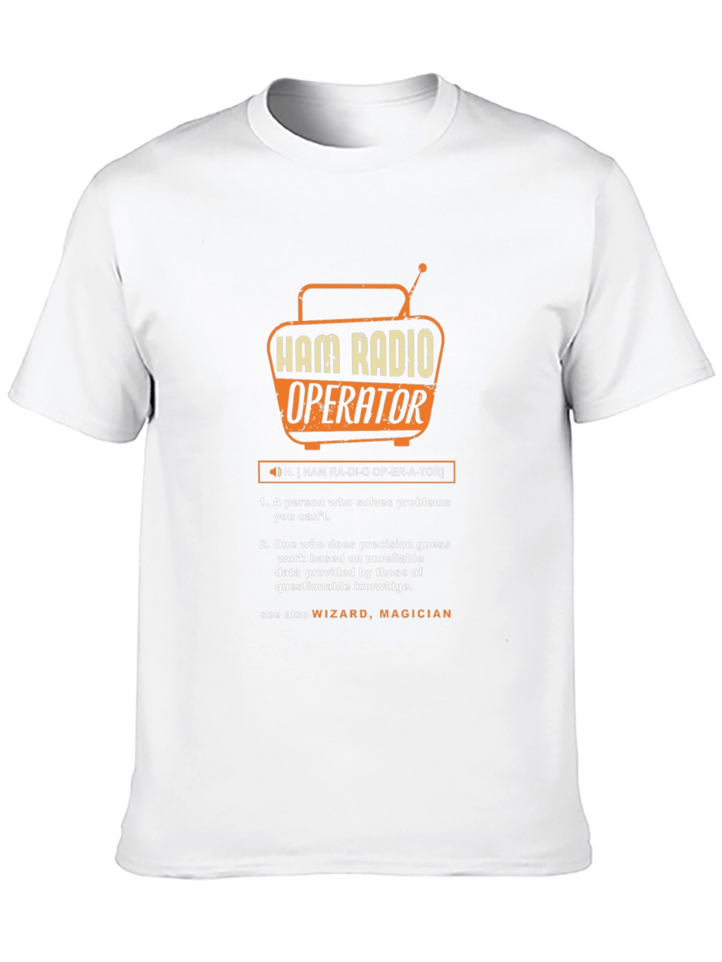 Ham Radio Operator Definition T-Shirt