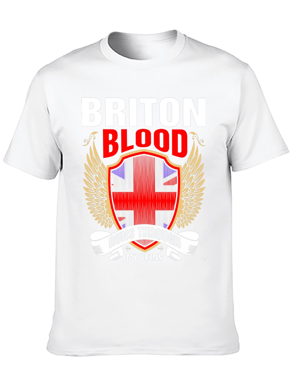 Briton Blood Runs Through My Veins T-Shirt
