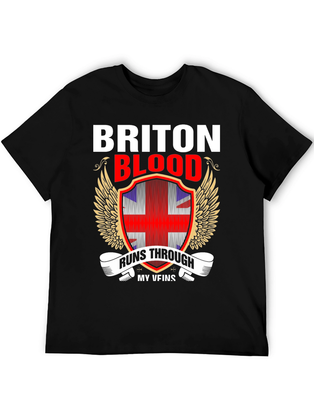 Briton Blood Runs Through My Veins T-Shirt