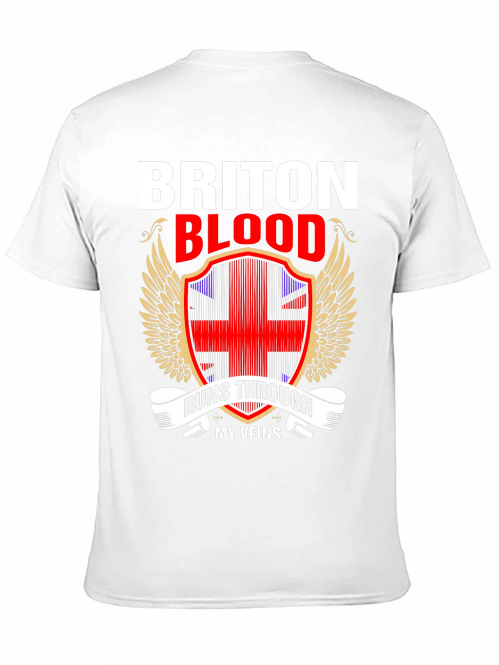 Briton Blood Runs Through My Veins T-Shirt