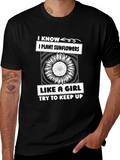 I Plant Sunflowers Like A Girl T-Shirt
