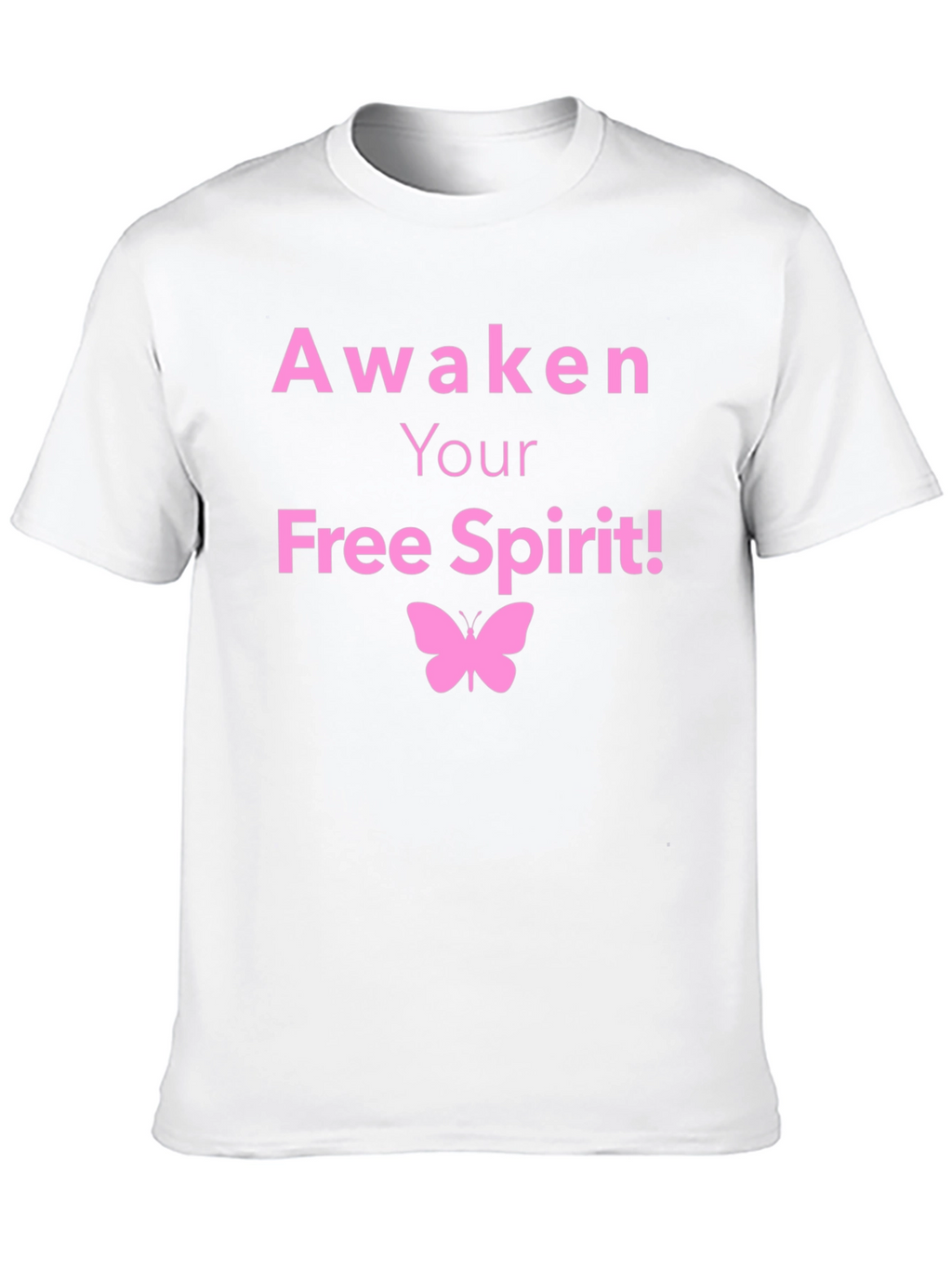 Awaken Your Free Spirit T-Shirt Butterfly Graphic