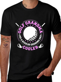 Golf Grandma T-Shirt - Cooler Than Regular!