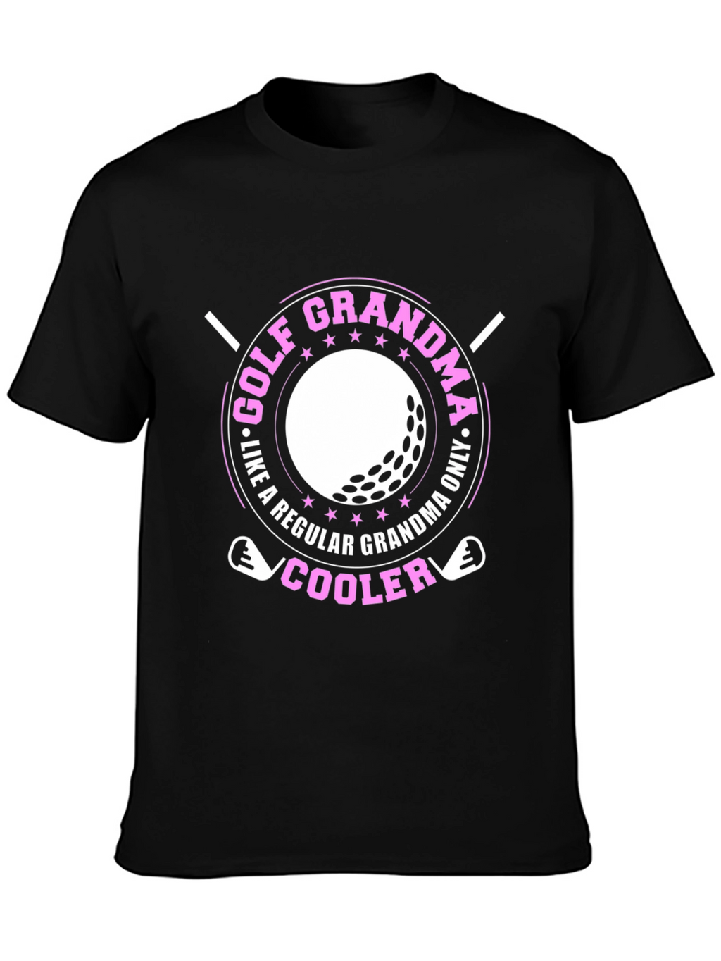 Golf Grandma T-Shirt - Cooler Than Regular!