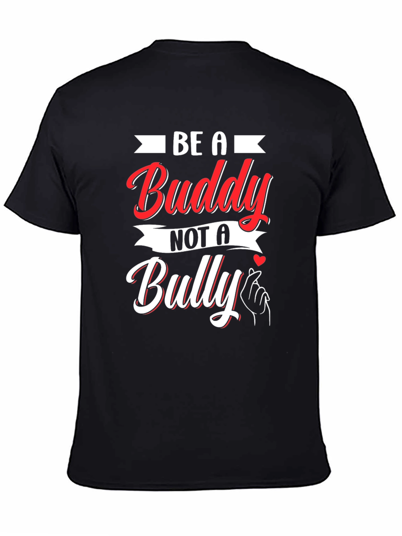 Be a Buddy Not a Bully Graphic Tee - Anti Bullying Shirt