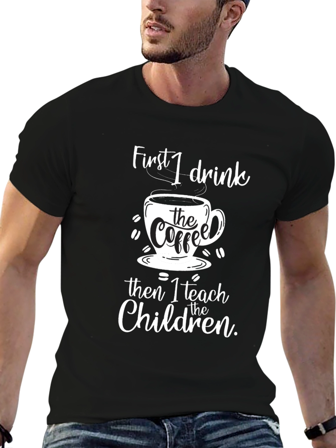 Coffee & Teach T-Shirt - Black Graphic Tee