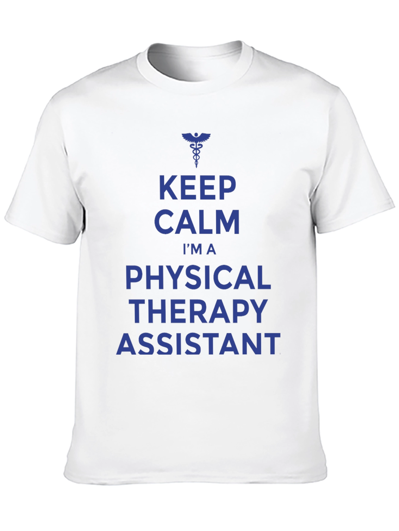 Keep Calm Physical Therapy Assistant T-Shirt