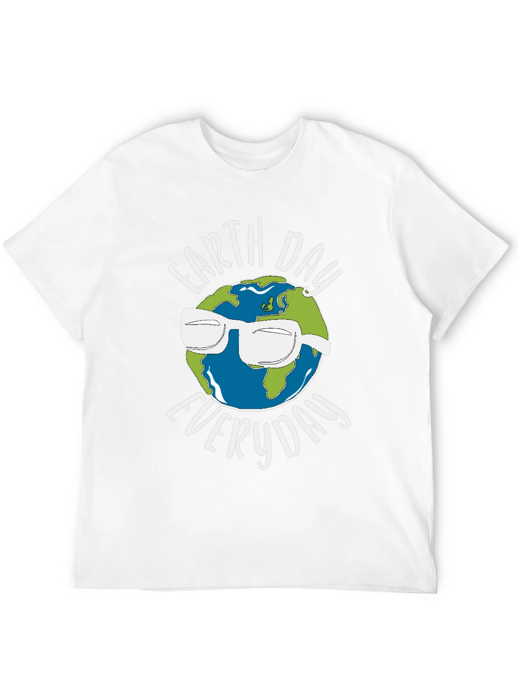 Earth Day Everyday T-Shirt