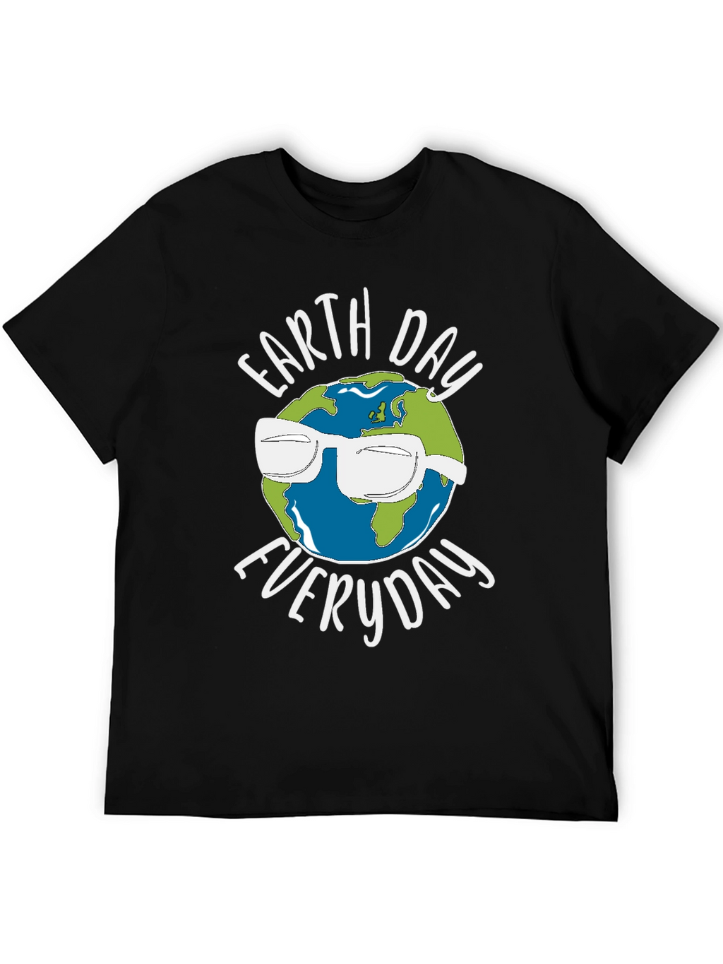 Earth Day Everyday T-Shirt