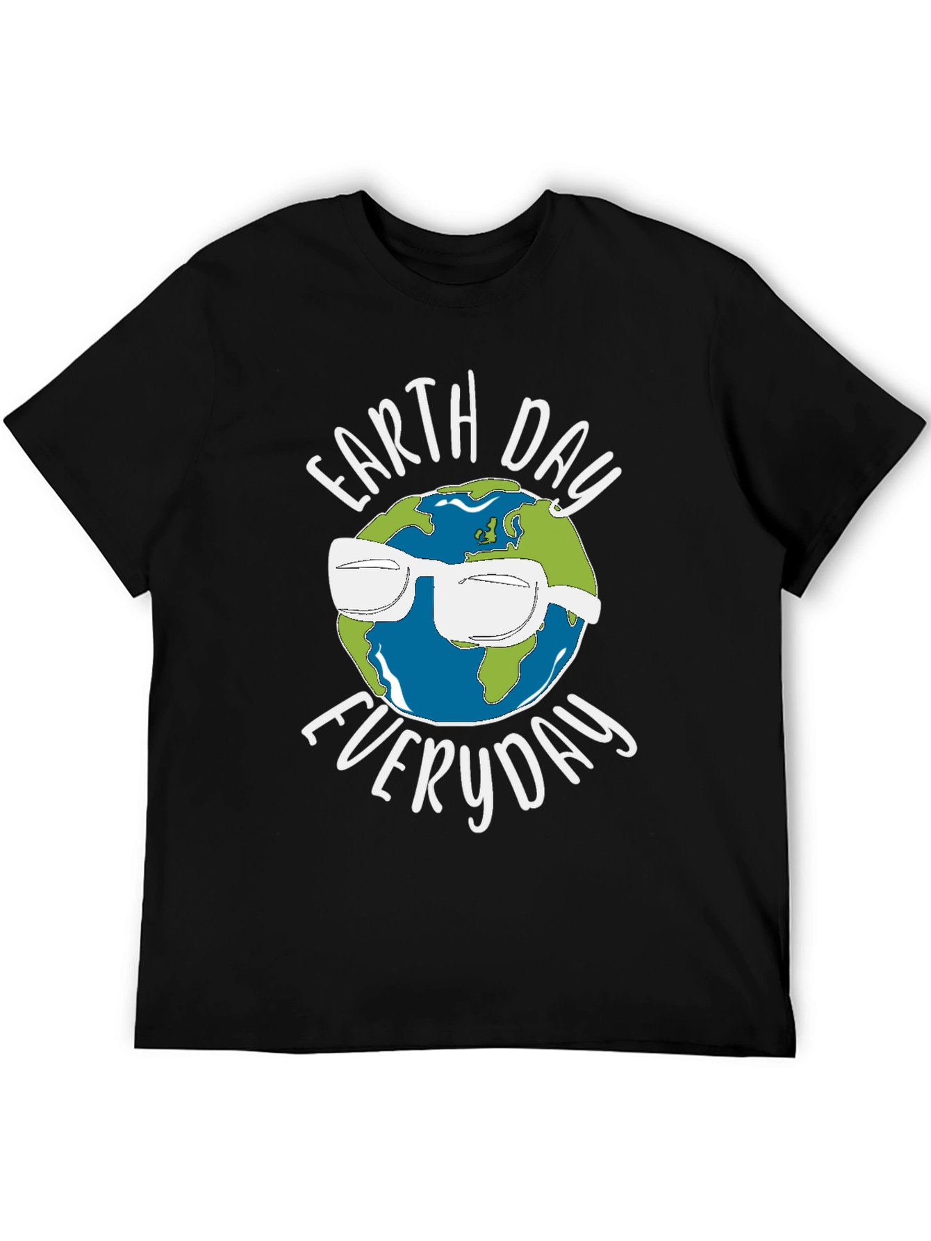 Earth Day Everyday T-Shirt
