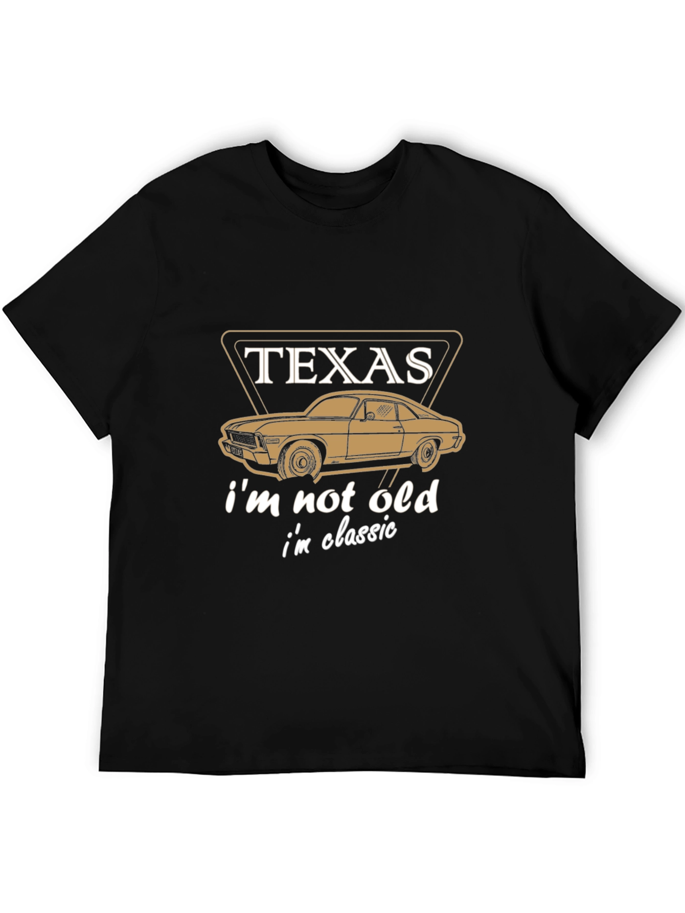 Texas Classic Car T-Shirt - Im Not Old Im Classic