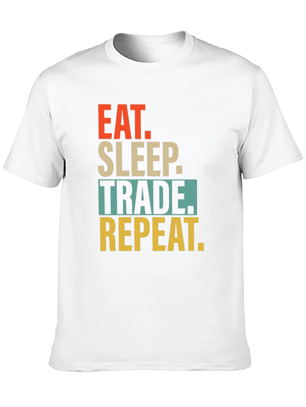 Eat Sleep Trade Repeat Graphic T-Shirt