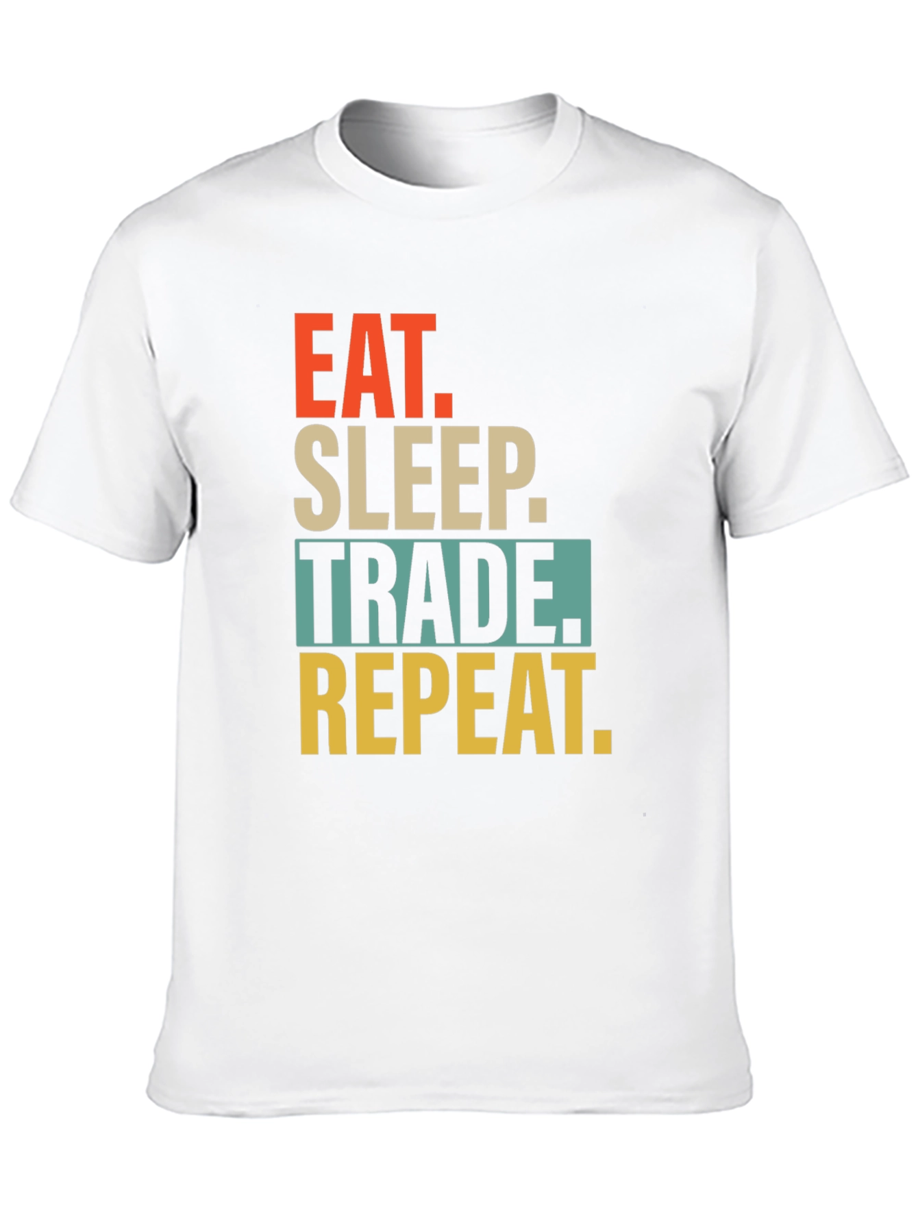 Eat Sleep Trade Repeat Graphic T-Shirt