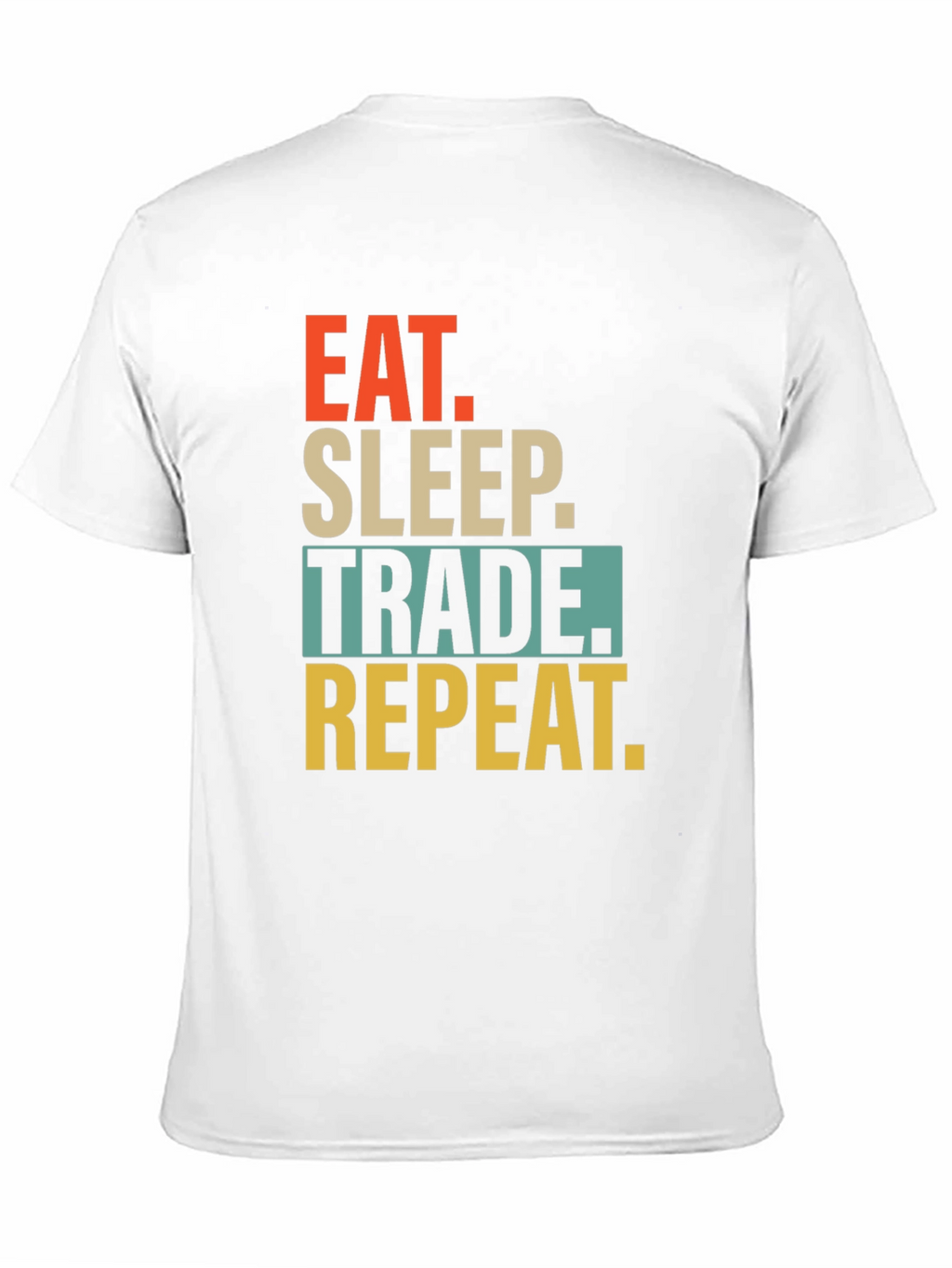 Eat Sleep Trade Repeat Graphic T-Shirt