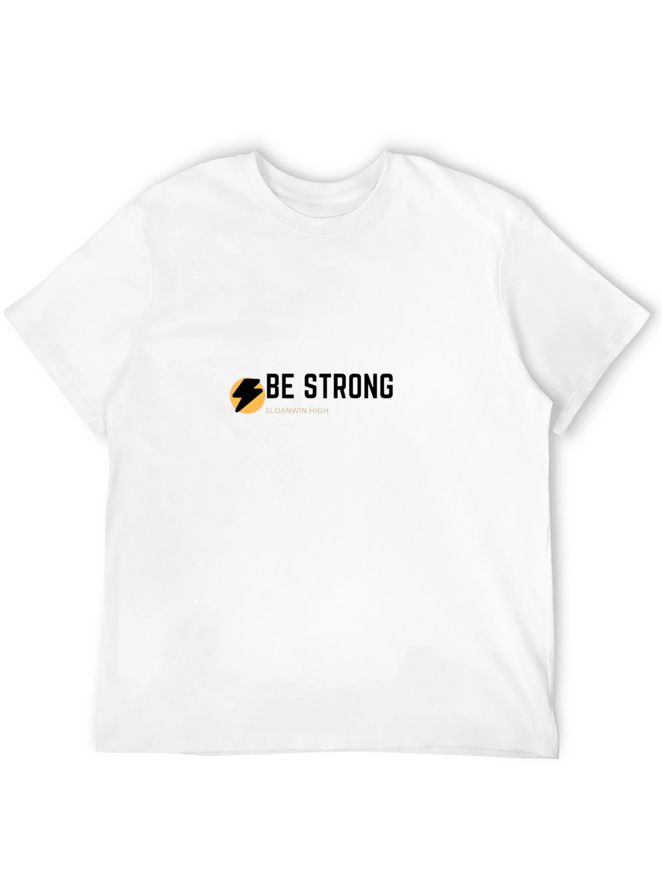 Be Strong Black T-Shirt - Sloanwin High