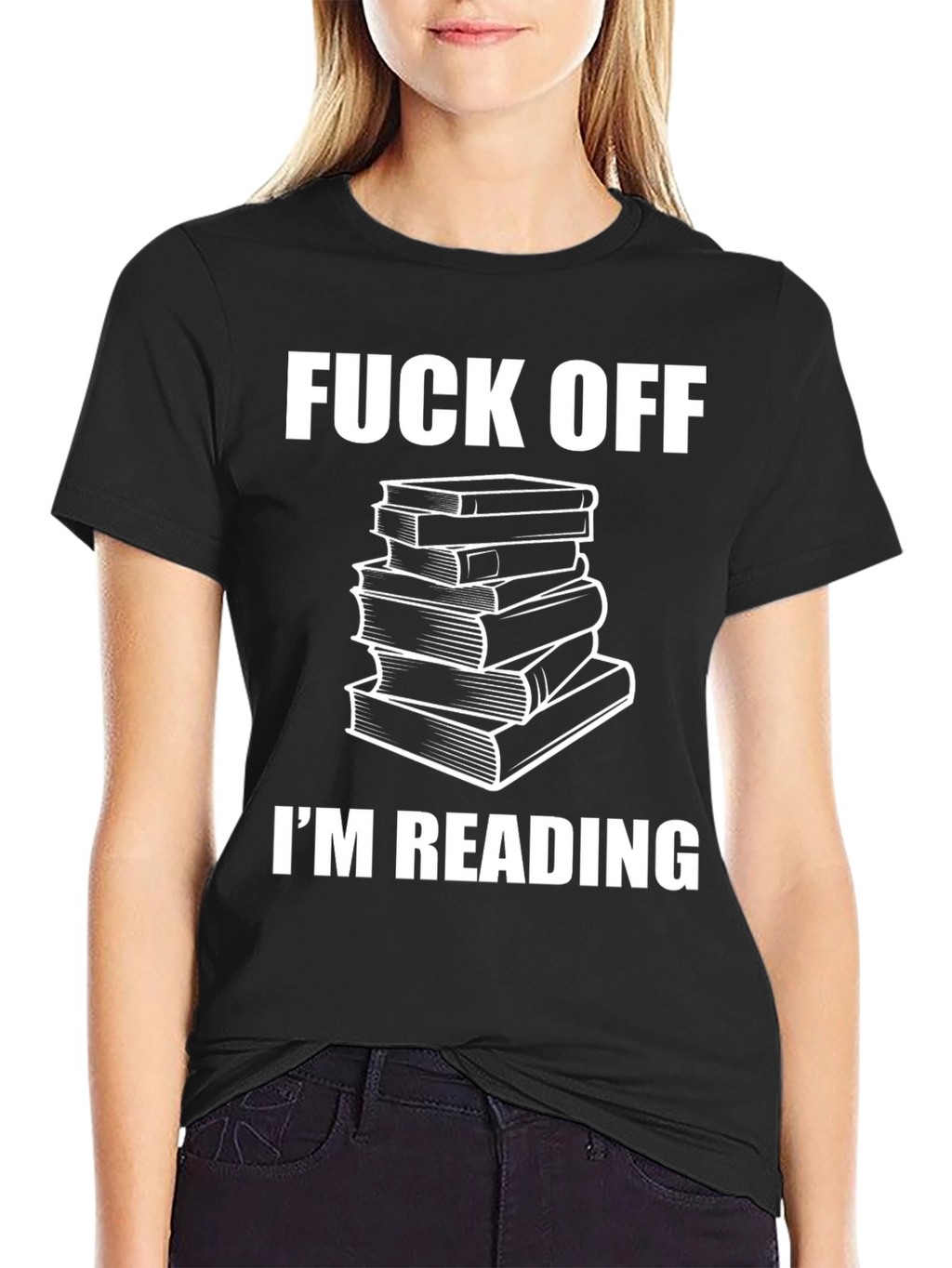 Funny Bookworm T-Shirt - Fuck Off Im Reading