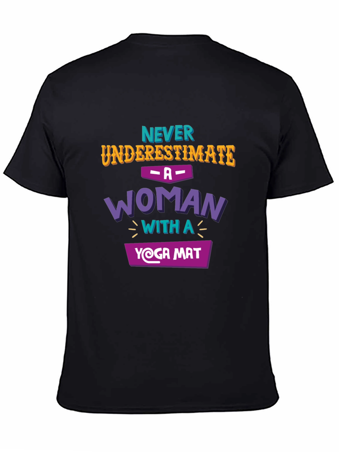 Yoga Woman T-Shirt - Never Underestimate