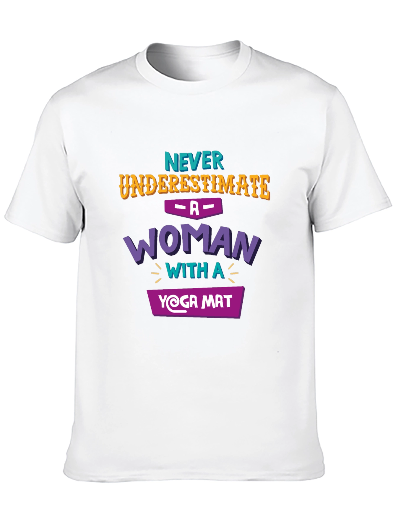 Yoga Woman T-Shirt - Never Underestimate