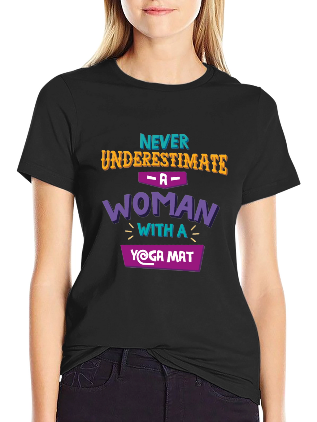 Yoga Woman T-Shirt - Never Underestimate