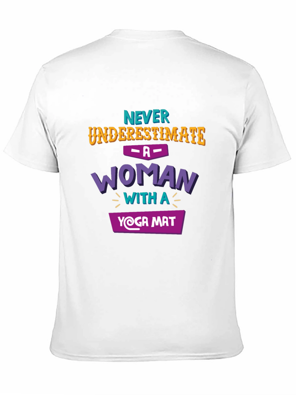 Yoga Woman T-Shirt - Never Underestimate