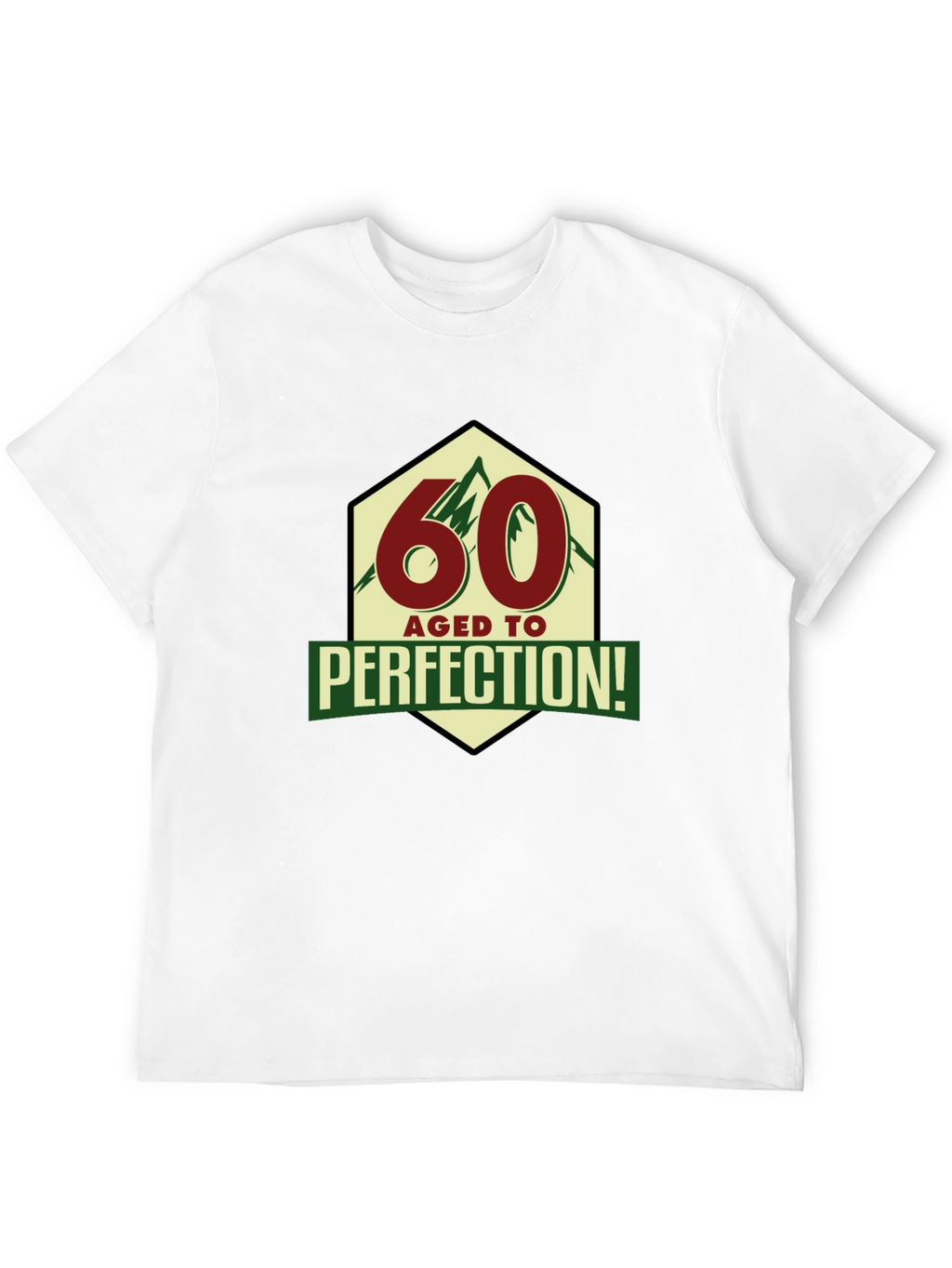 60 Aged To Perfection T-Shirt