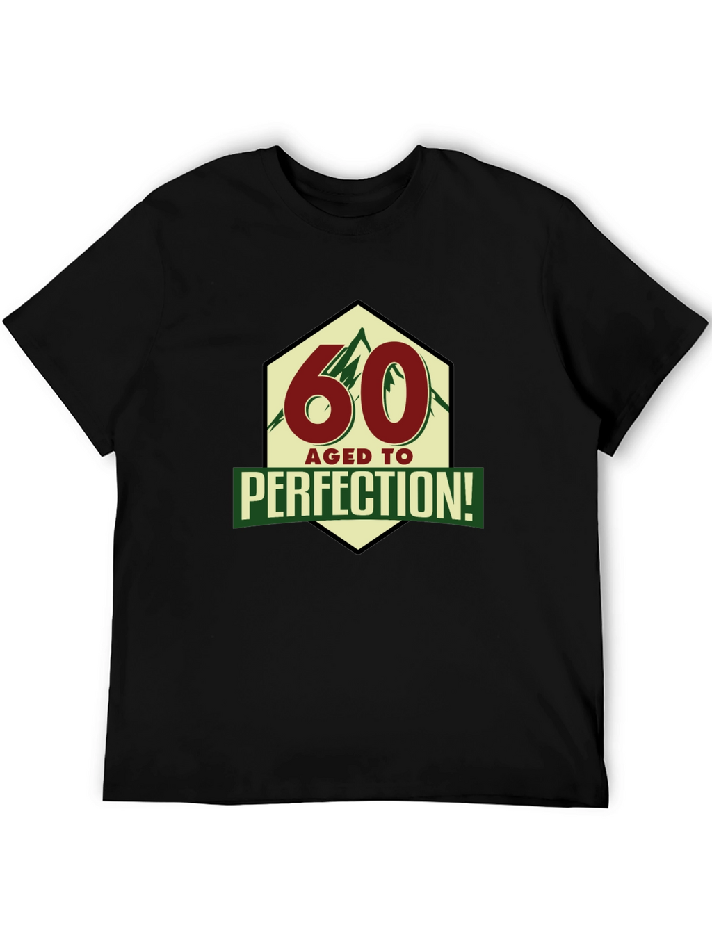 60 Aged To Perfection T-Shirt