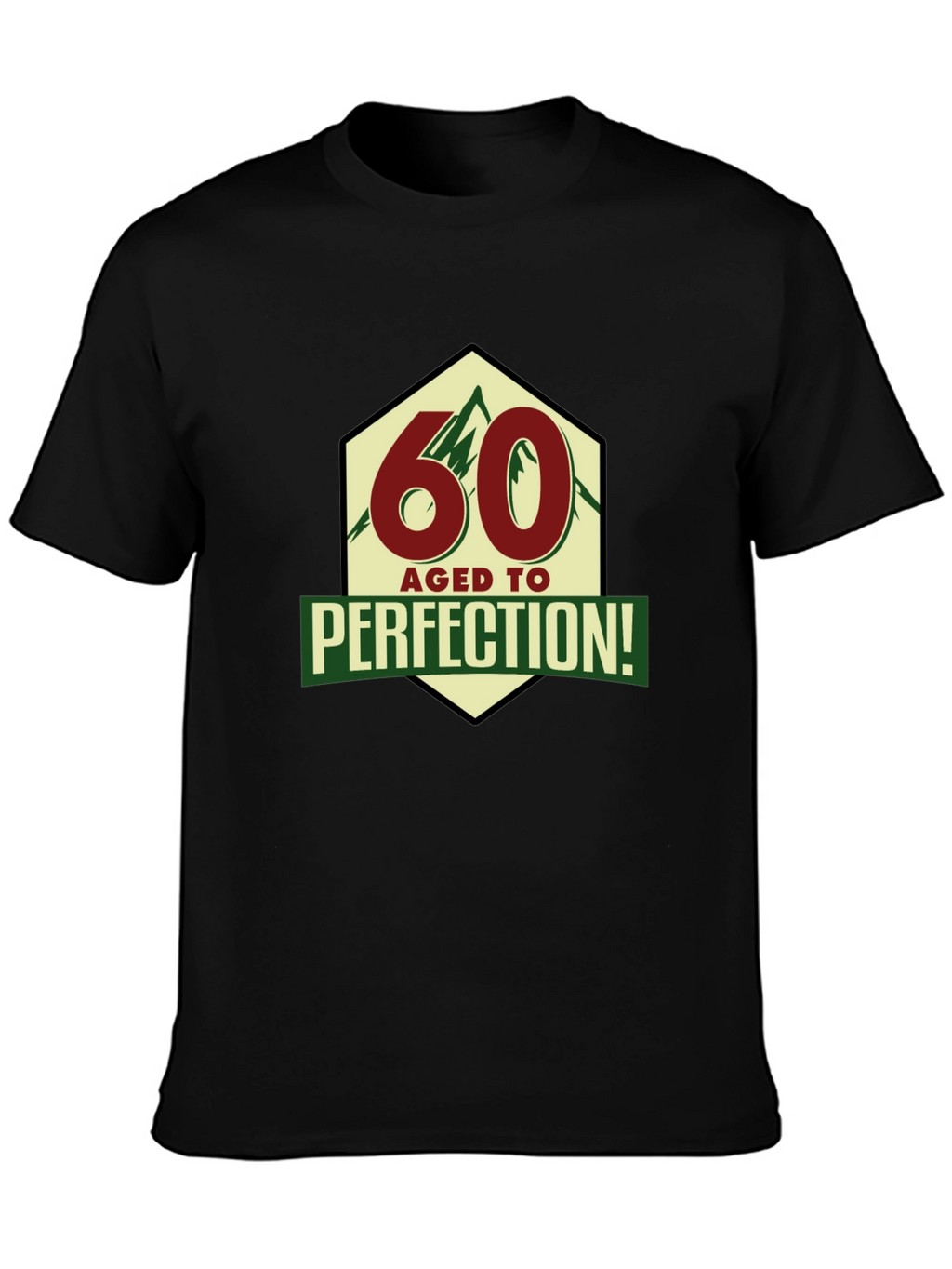 60 Aged To Perfection T-Shirt