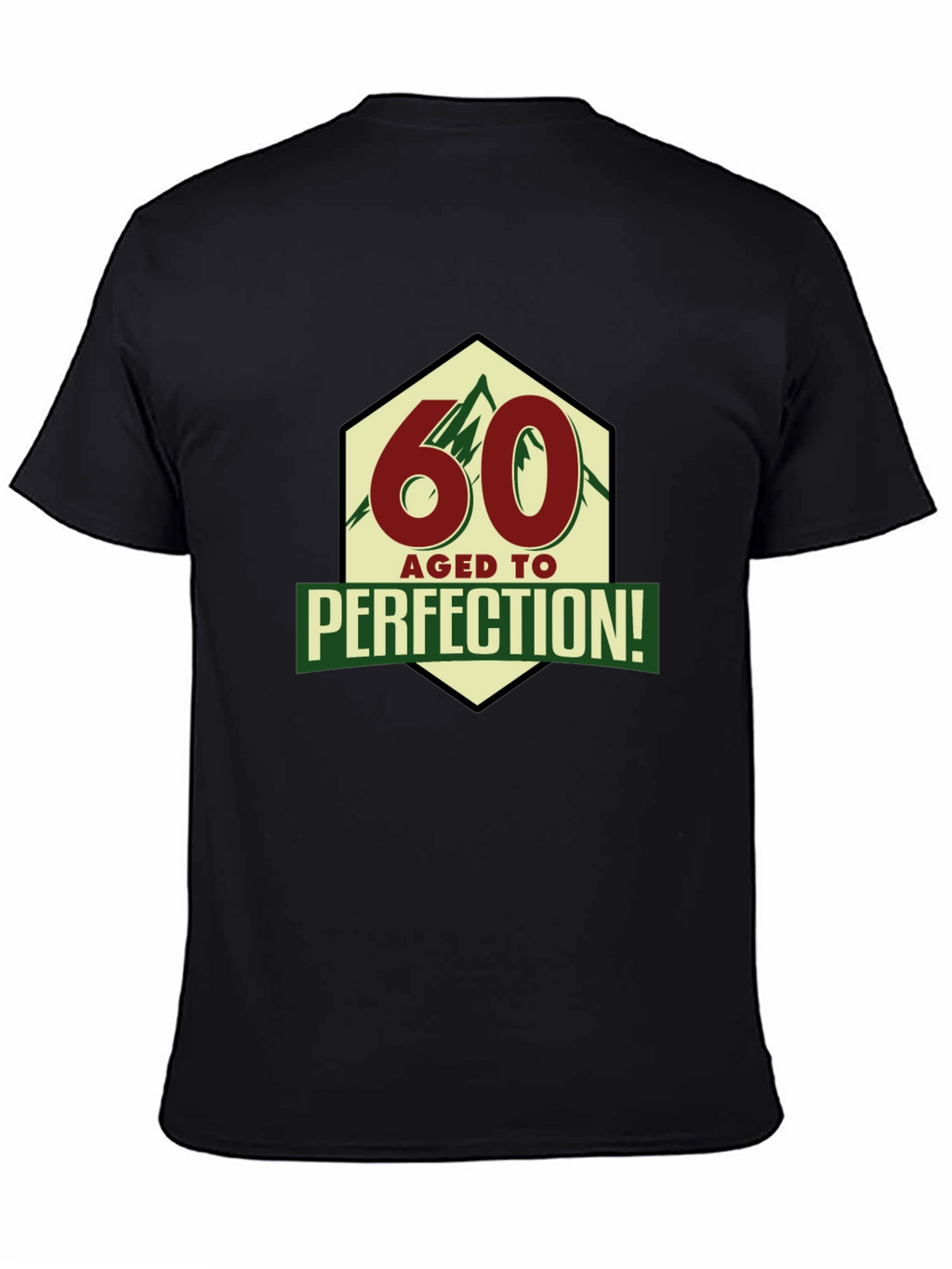60 Aged To Perfection T-Shirt