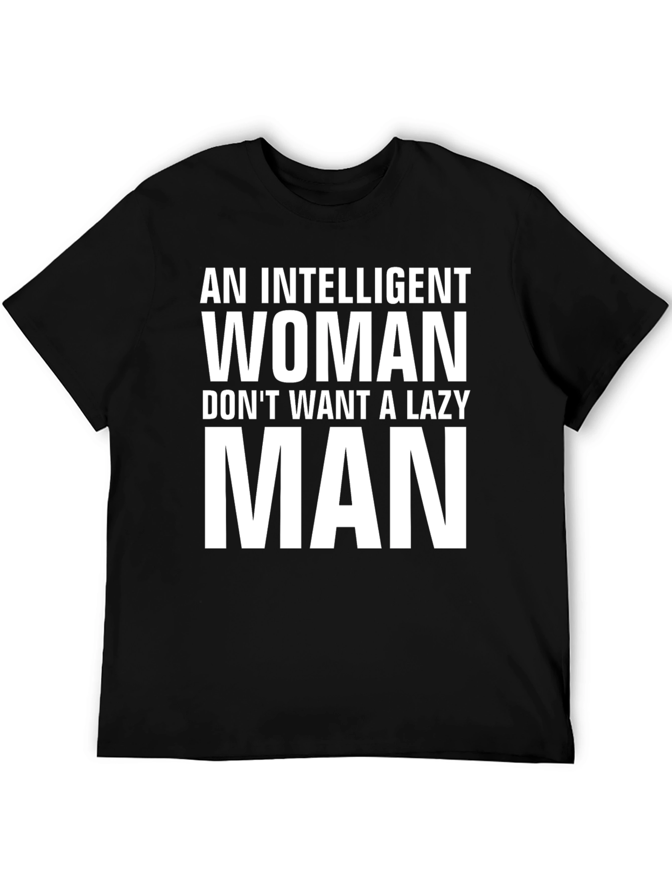 Intelligent Woman Lazy Man Graphic Tee