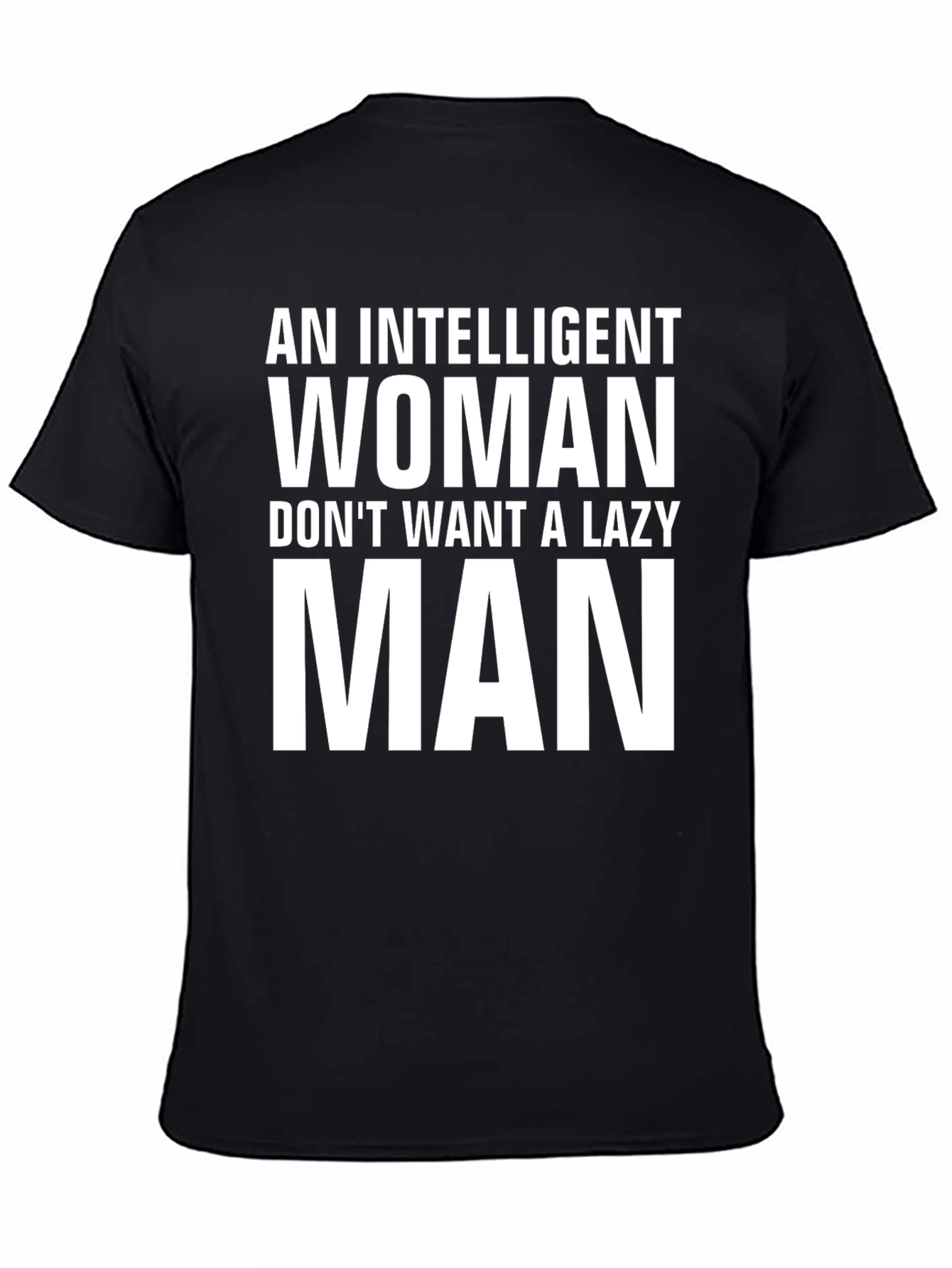 Intelligent Woman Lazy Man Graphic Tee