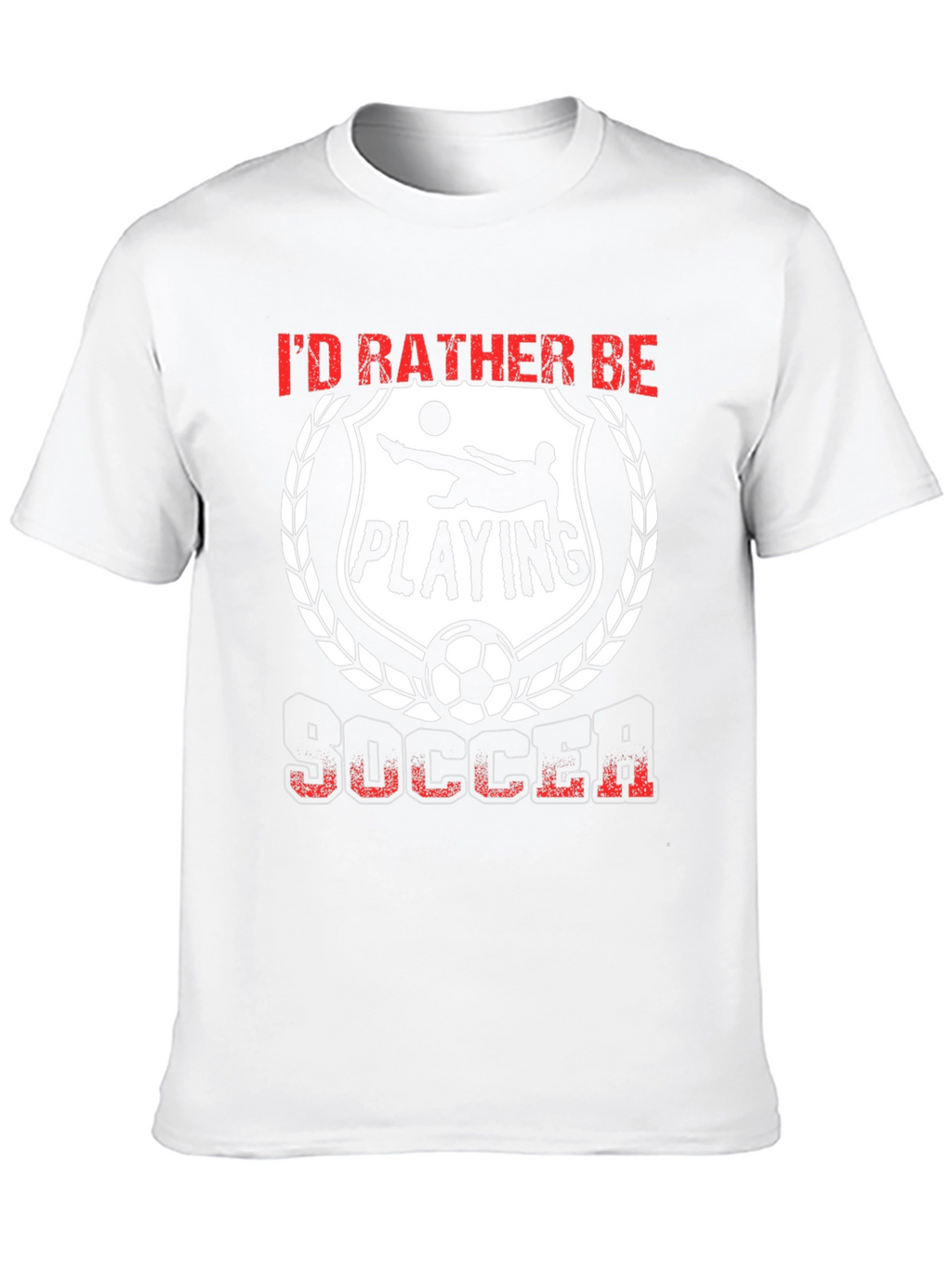 Id Rather Be Playing Soccer T-Shirt