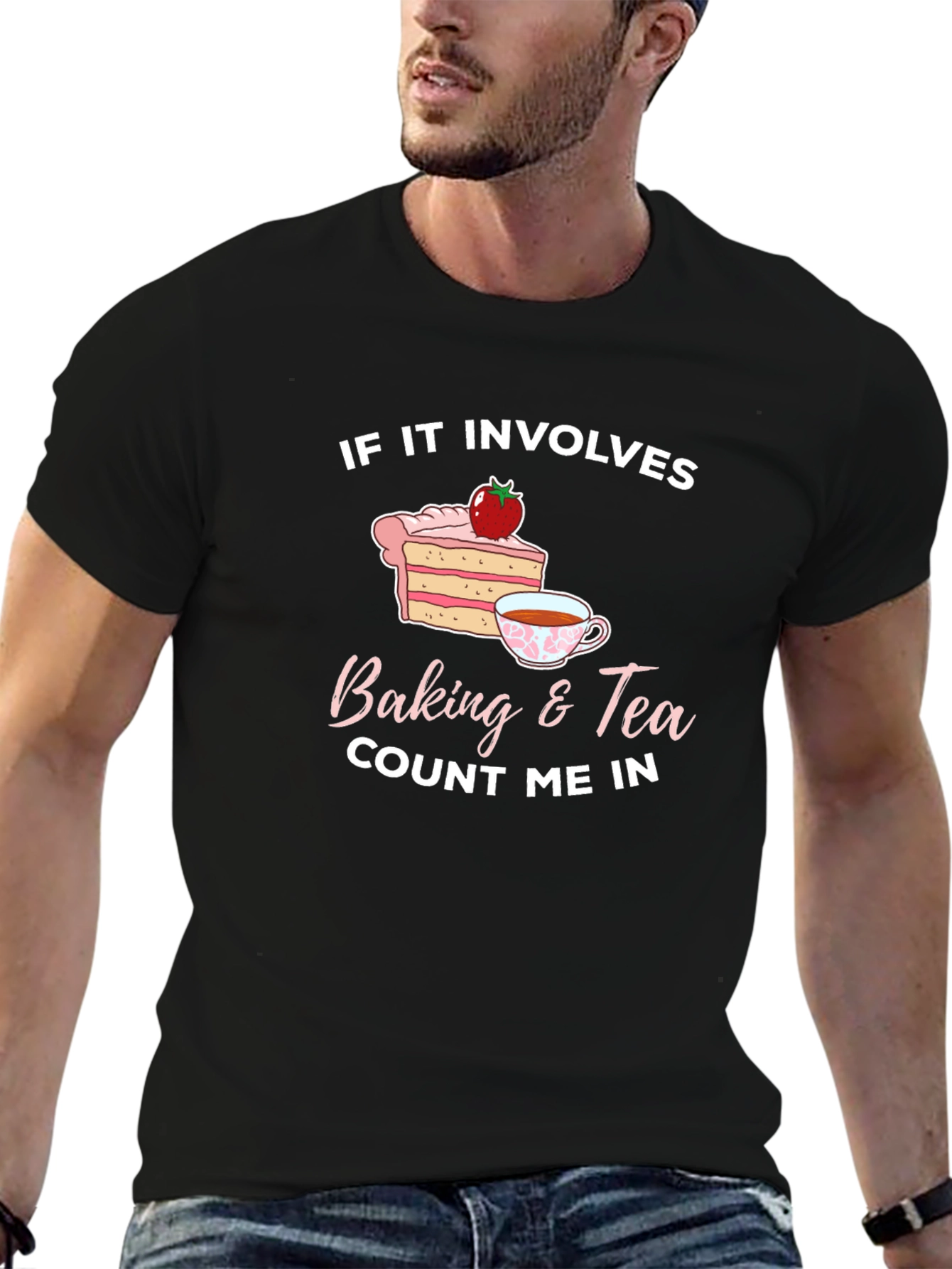 Baking & Tea Count Me In T-Shirt