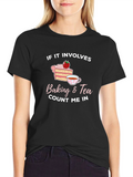 Baking & Tea Count Me In T-Shirt