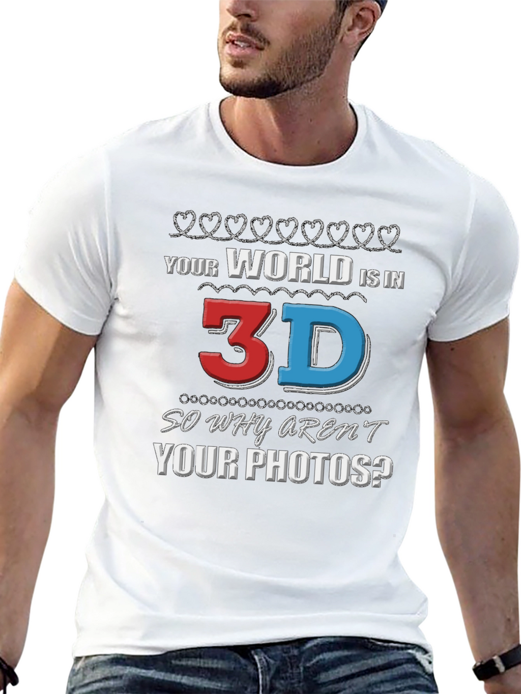 Your World is in 3D T-Shirt