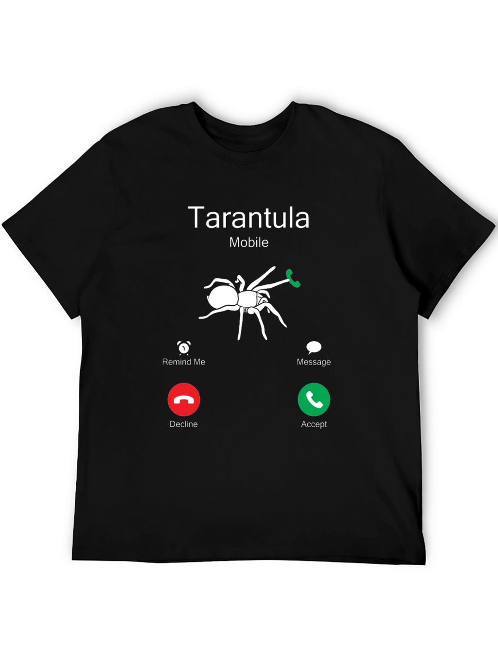 Tarantula Incoming Call Funny Graphic T-Shirt