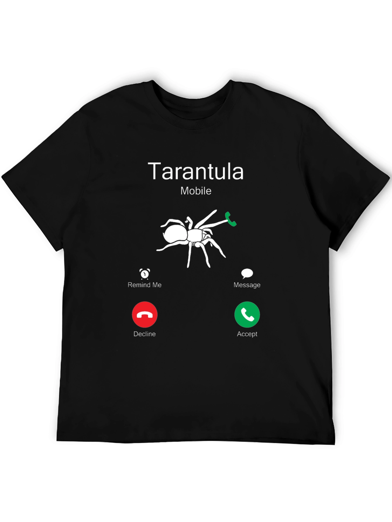 Tarantula Incoming Call Funny Graphic T-Shirt