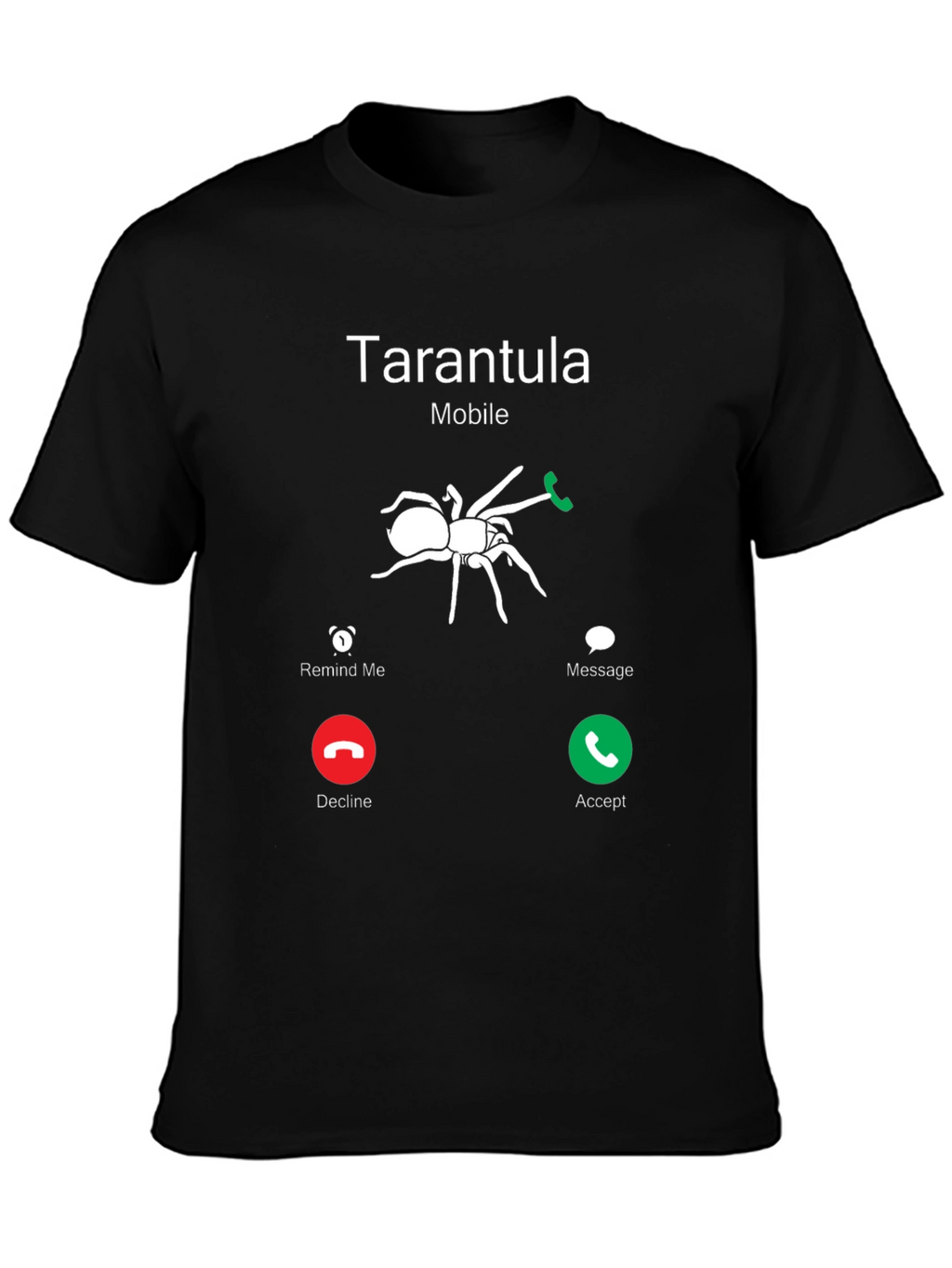 Tarantula Incoming Call Funny Graphic T-Shirt