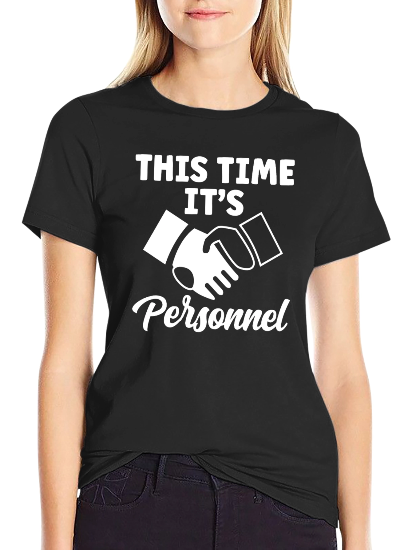 This Time Its Personnel T-Shirt - Funny Handshake