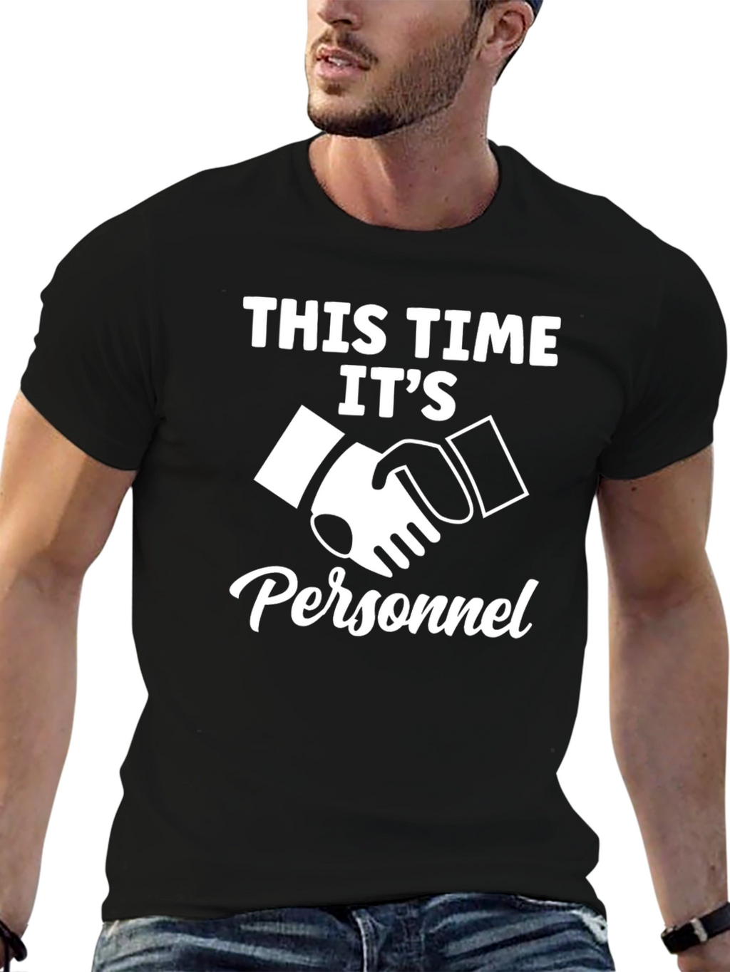 This Time Its Personnel T-Shirt - Funny Handshake