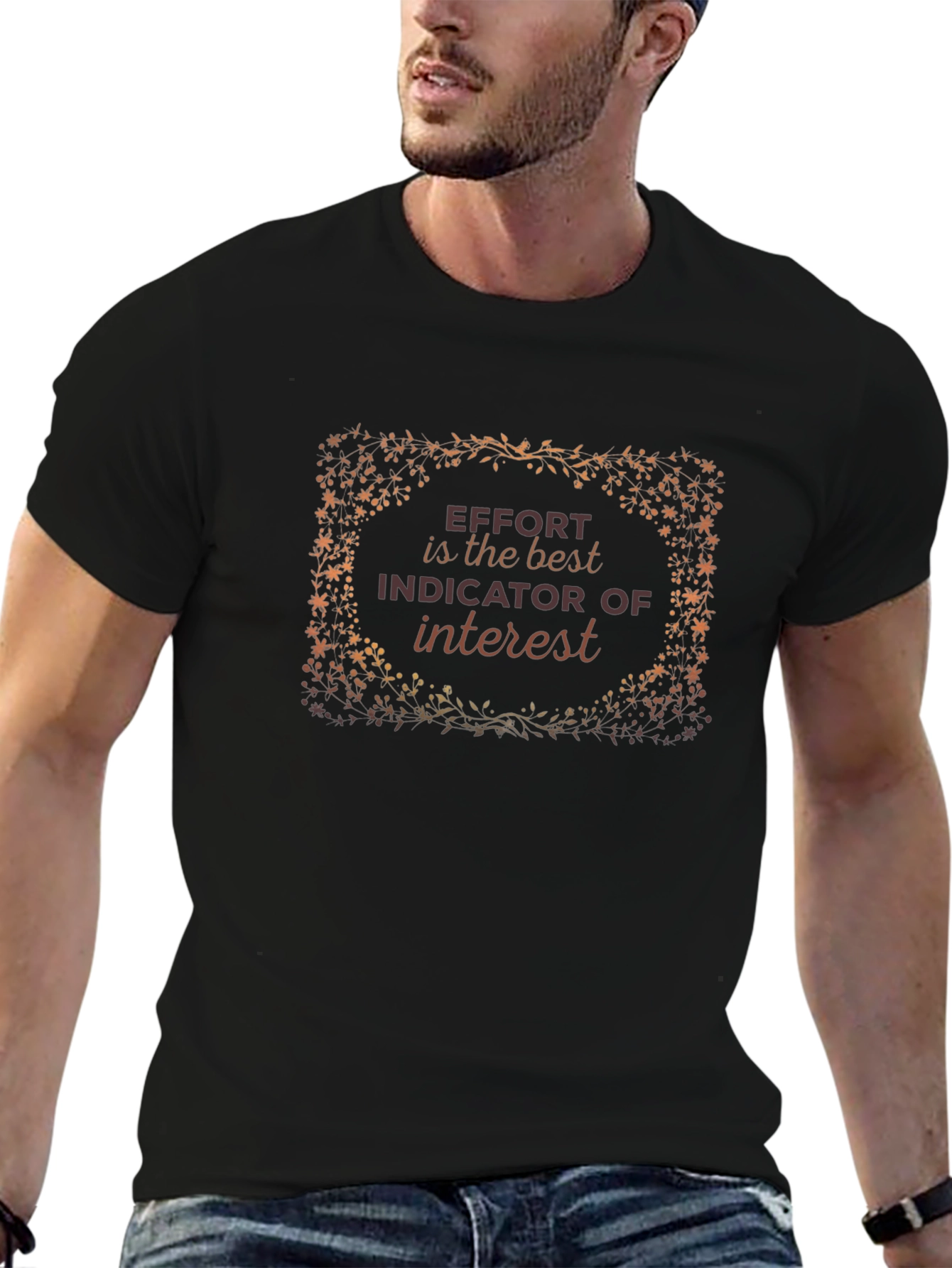 Effort is the Best Indicator T-Shirt