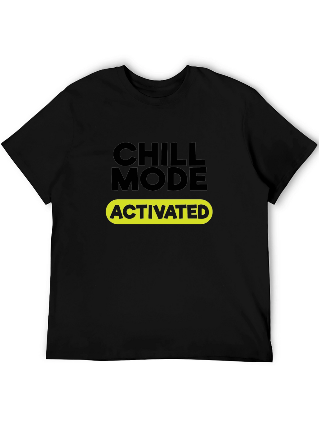 Chill Mode Activated Black T-Shirt
