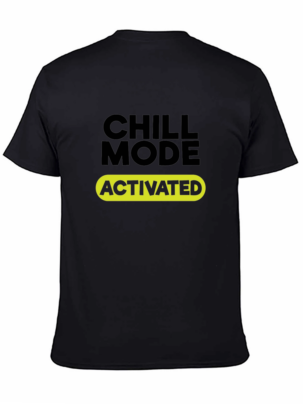 Chill Mode Activated Black T-Shirt