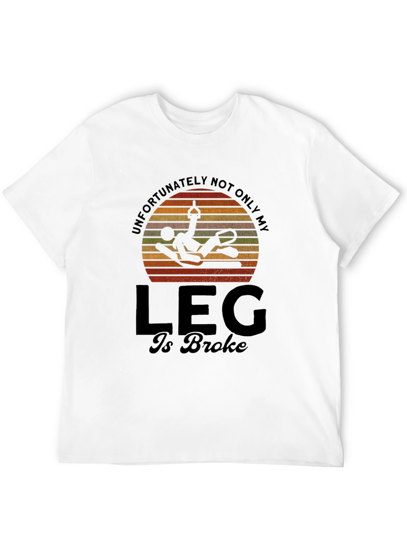 Funny Broken Leg T-Shirt - Circus Fail Humor