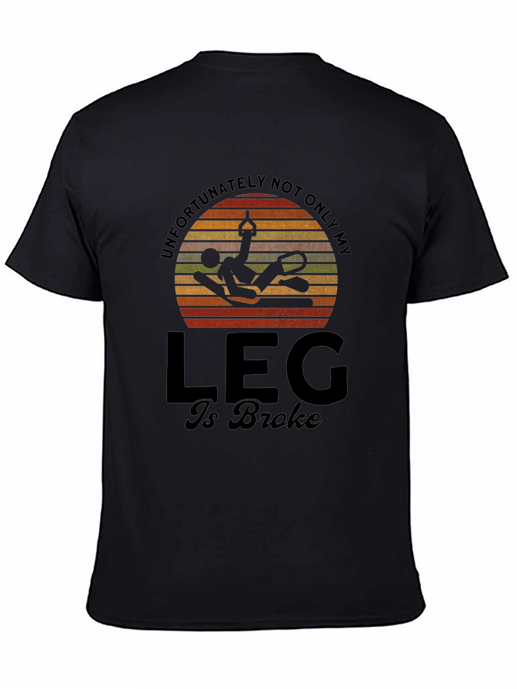 Funny Broken Leg T-Shirt - Circus Fail Humor